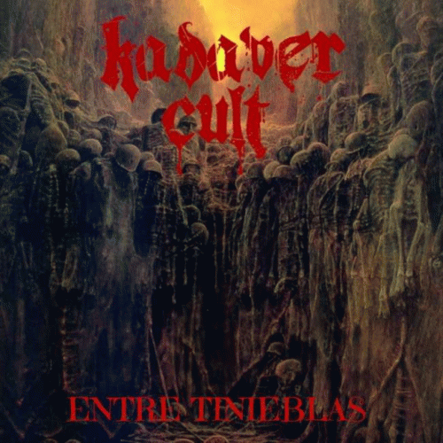 Kadaver Cult : Entre tinieblas
